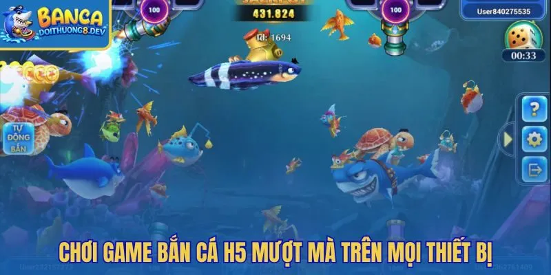 Bắn cá H5 đa nền tảng cùng phản hồi chạm ổn định