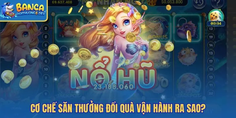 Mỹ Nhân Săn Cá với phòng chơi và nhịp hao đạn