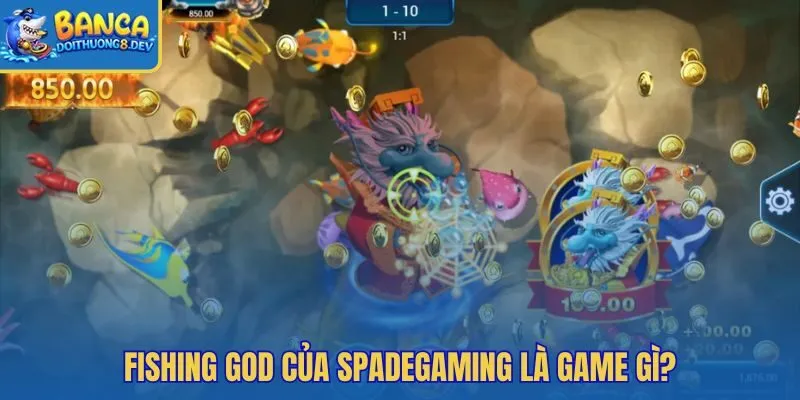 Fishing God arcade nhiều cấp độ cùng hơn 25 sinh vật biển