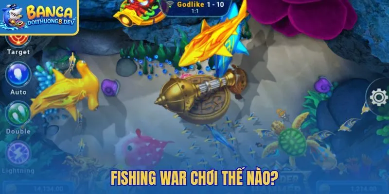 Fishing War với vòng bắn dồn dập và boss nối nhịp