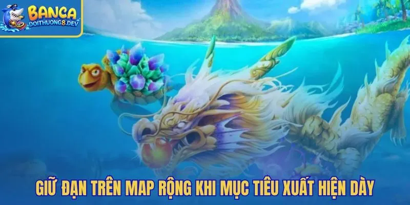 Giới hạn nhịp bắn trên map rộng giữa đàn mục tiêu dày
