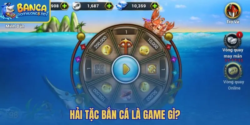 Hải Tặc Bắn Cá mobile phiêu lưu biển cùng săn boss