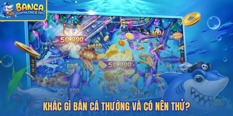 Khác biệt giữa game bắn cá truyền thống và bắn cá Bingo