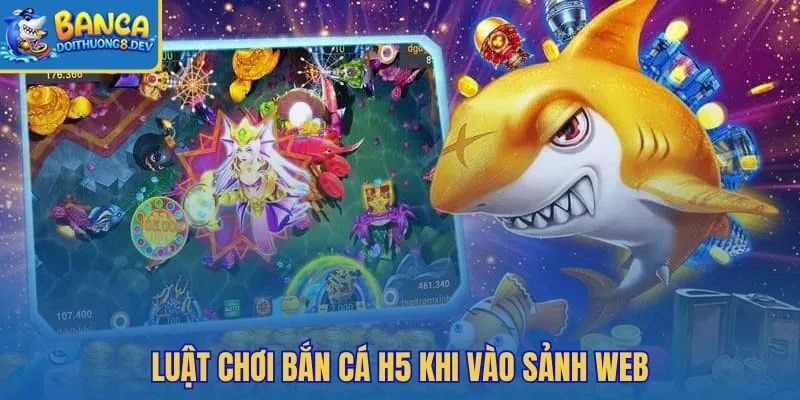 Mẹo chơi bắn cá H5 cho thao tác sảnh web chuẩn tay