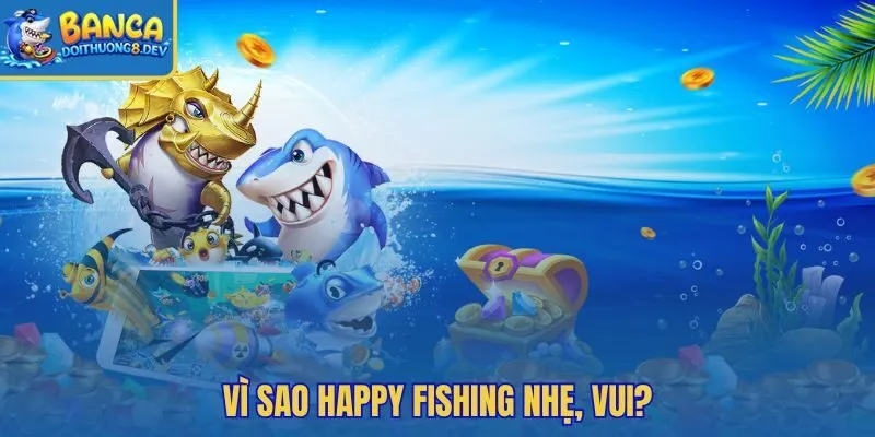 Happy Fishing ghi dấu ở đồ họa sáng và nhịp bắn êm