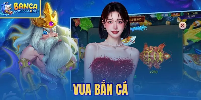 Vua Bắn Cá
